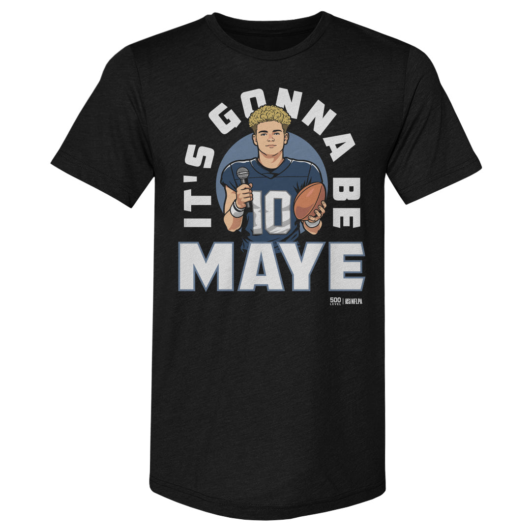 Drake Maye New England It's Gonna Be Maye