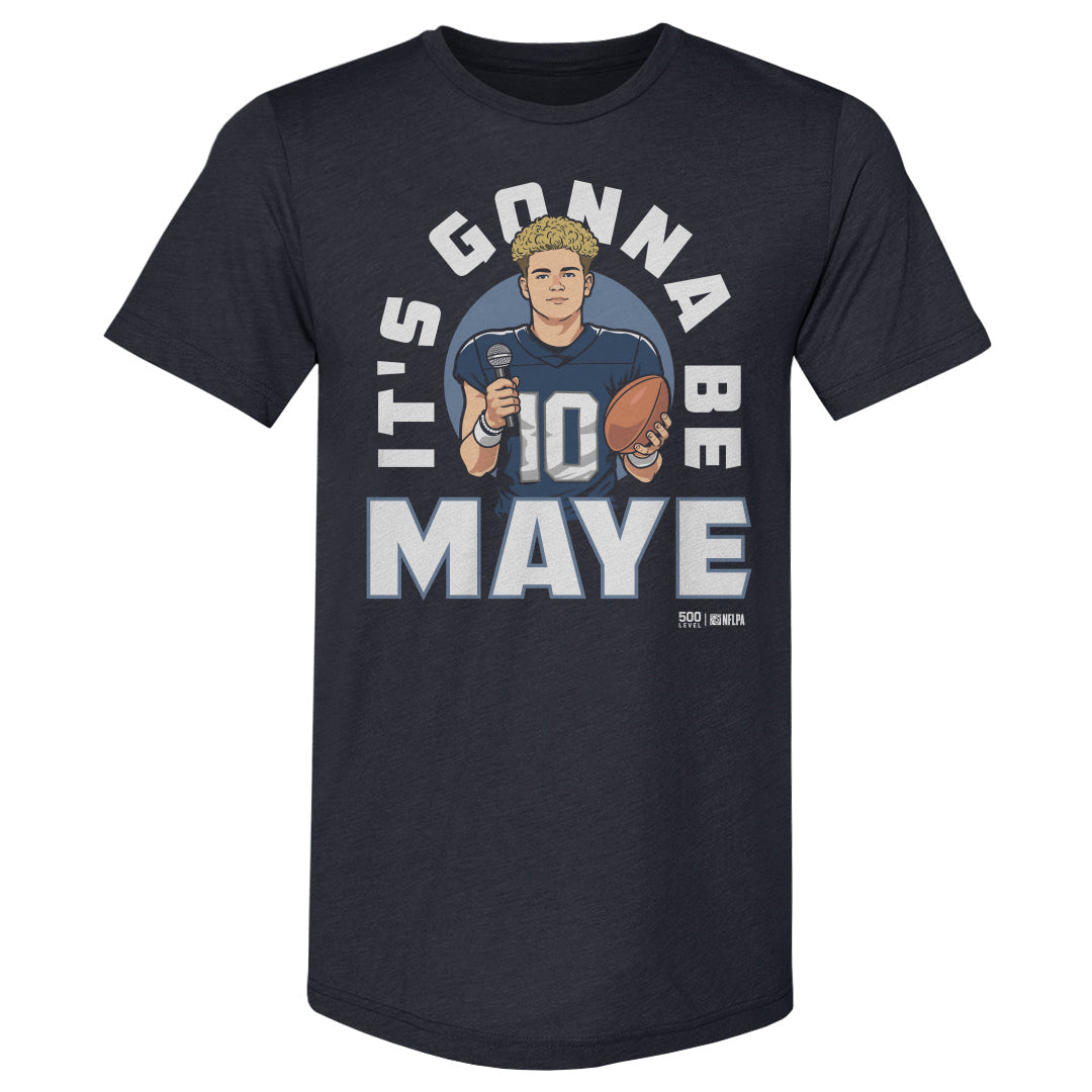 Drake Maye New England It's Gonna Be Maye