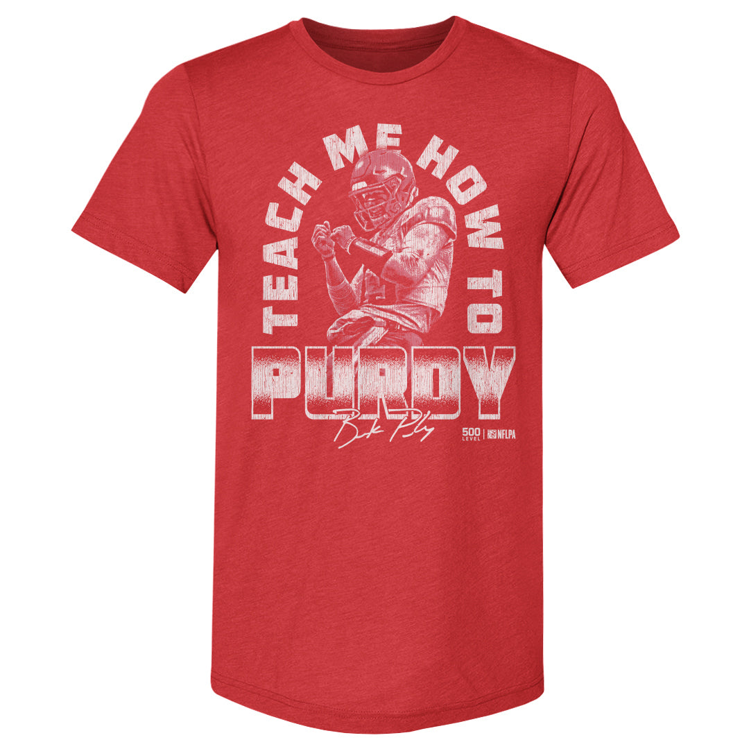 Brock Purdy San Francisco Teach Me How To Purdy