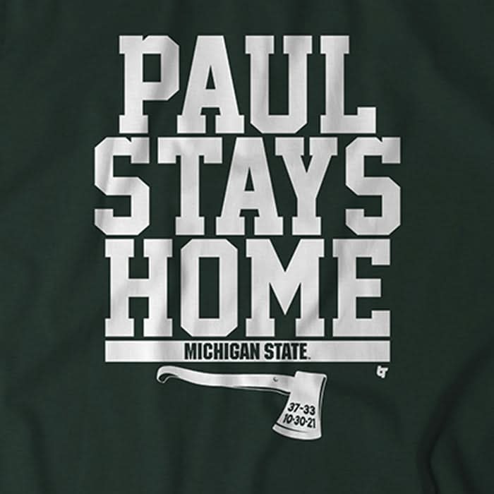 Michigan State: Paul Stays Home 3