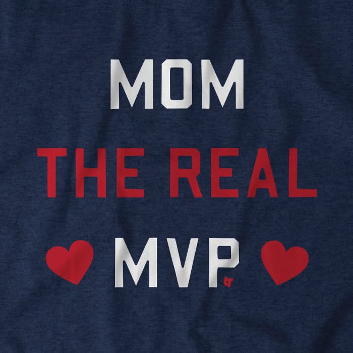 Mom the Real MVP 6