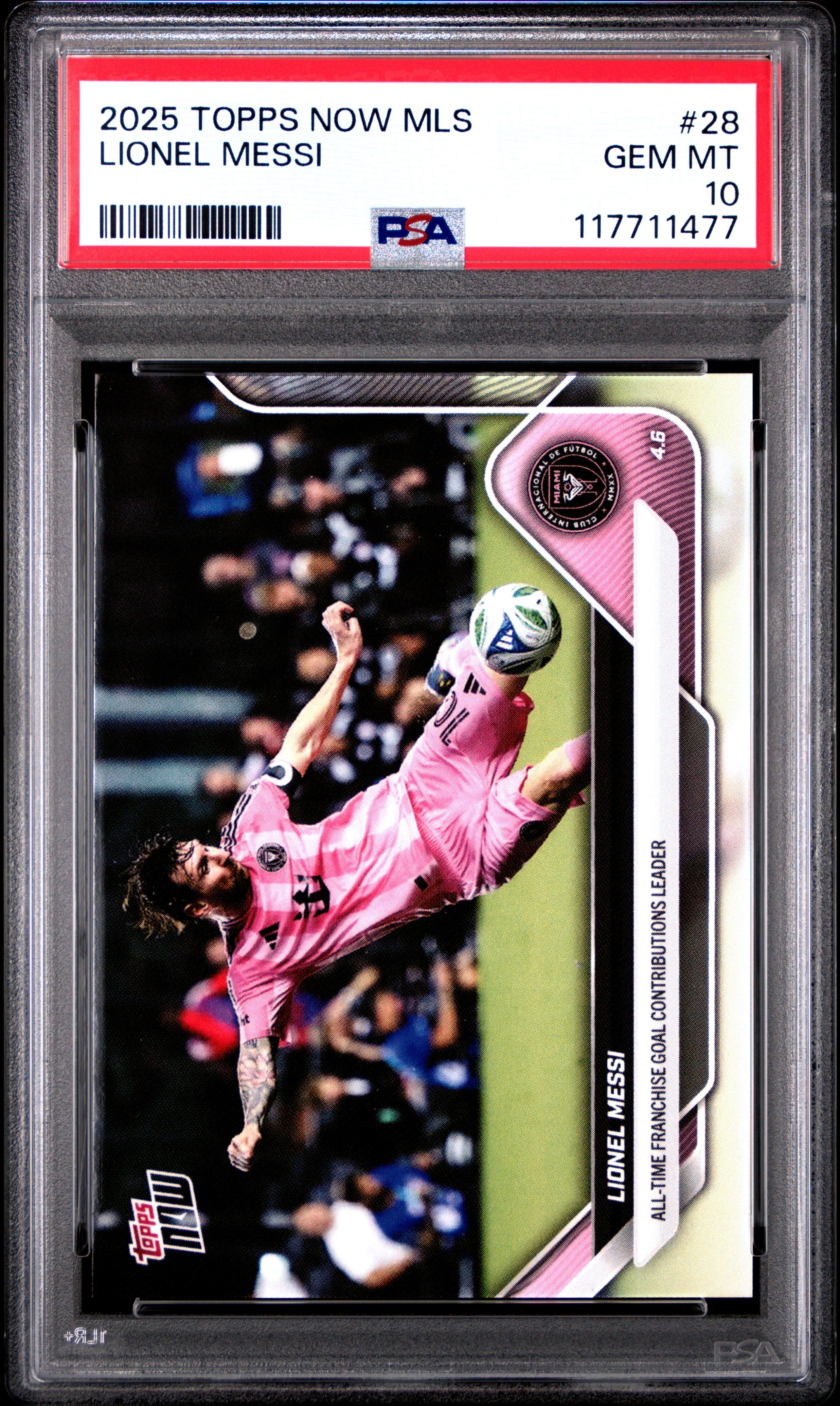 Graded 2025 Topps Now MLS Lionel Messi #28 All Time Franchise Goal Contriubutions Leader Soccer Card PSA 10 Gem Mint 1