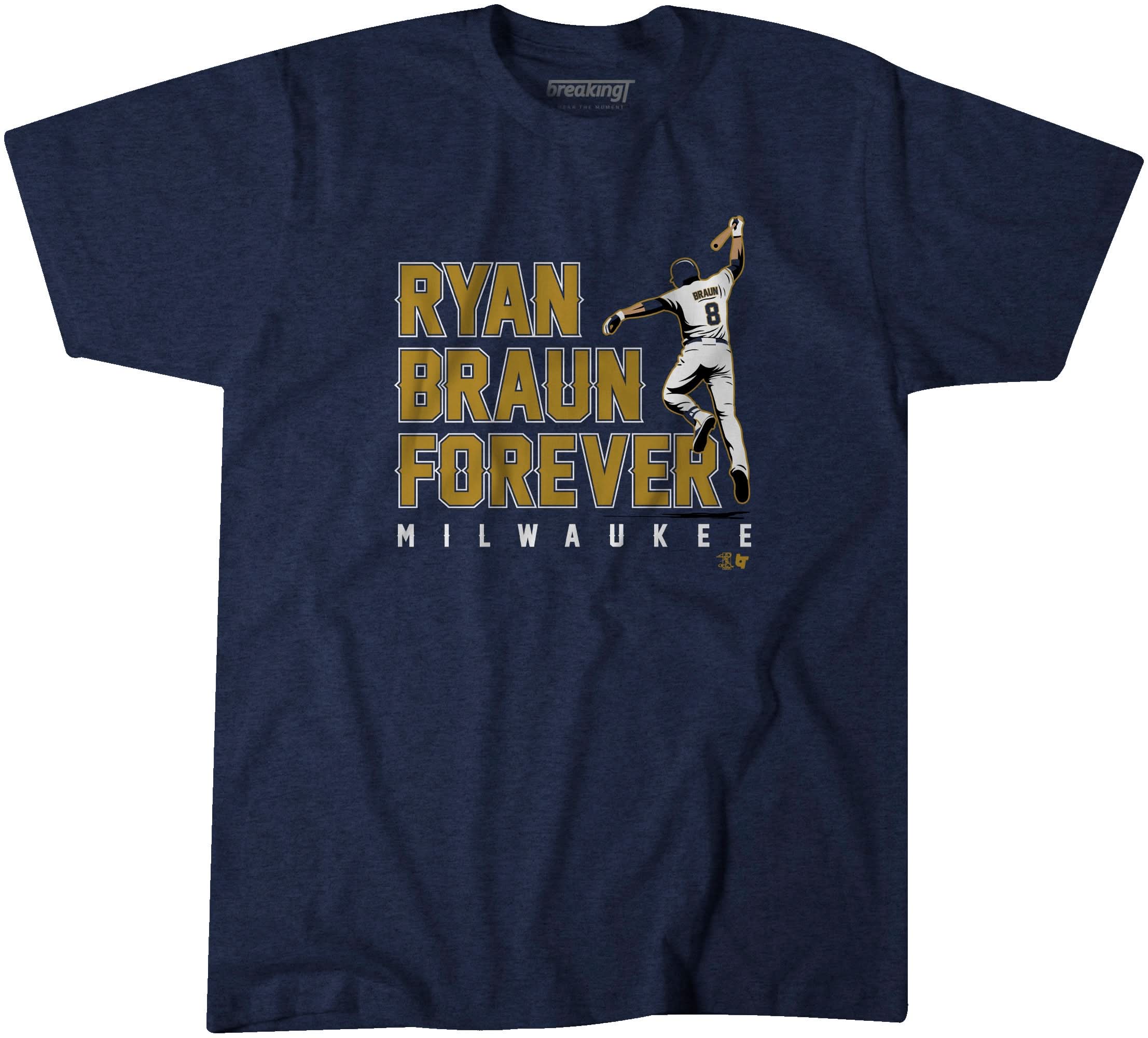 Ryan Braun Forever 1