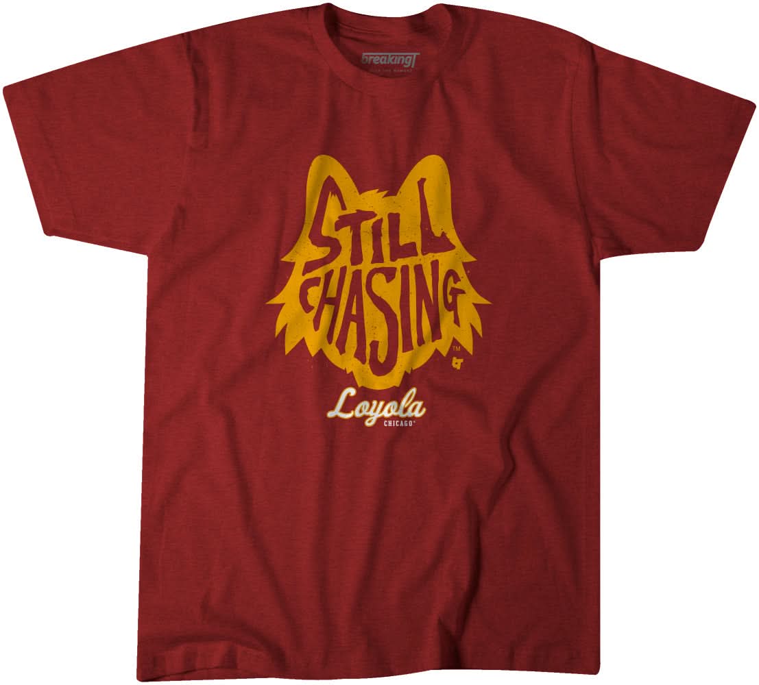 Loyola Chicago: Still Chasing 1