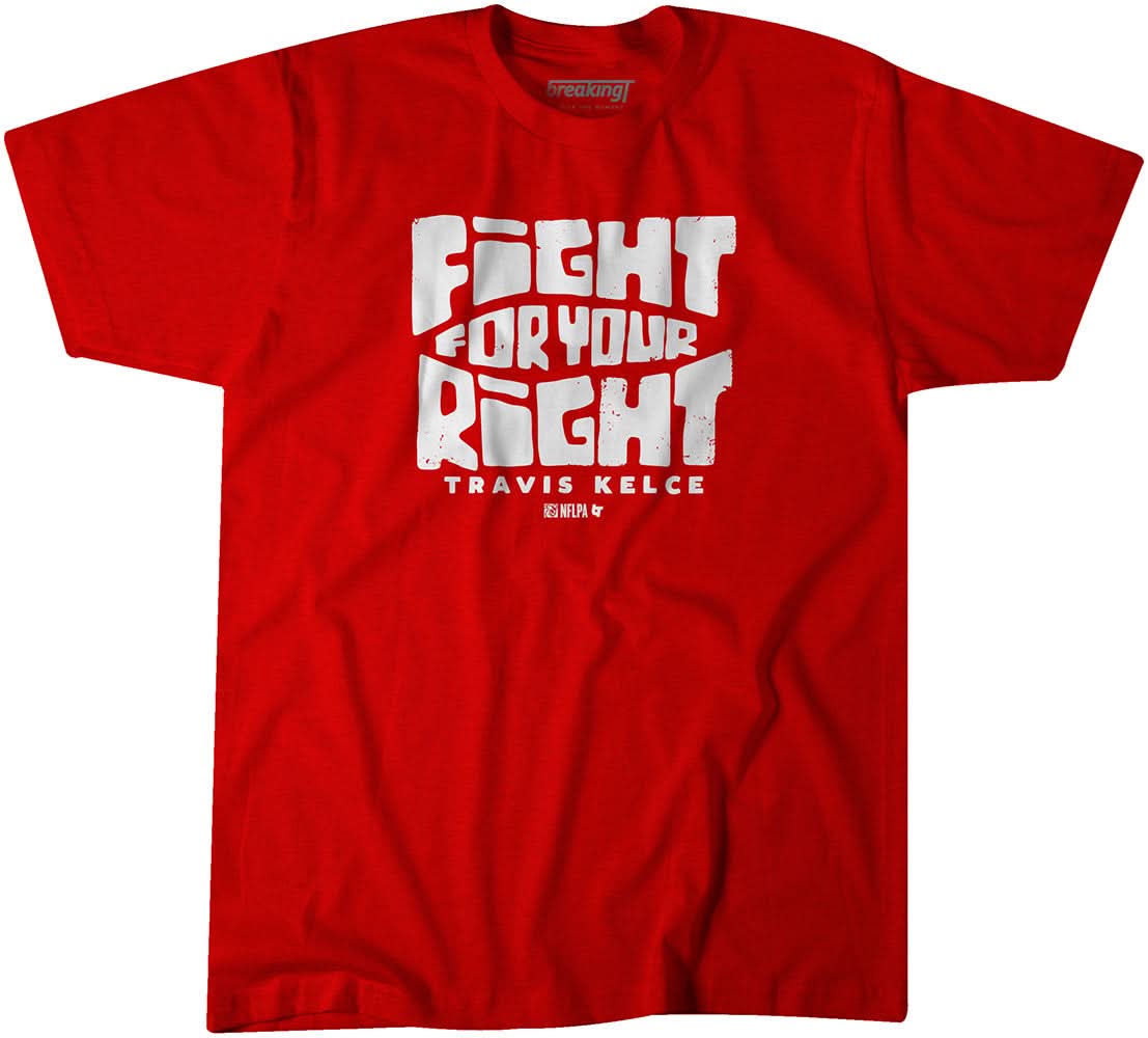 Travis Kelce: Fight For Your Right 1