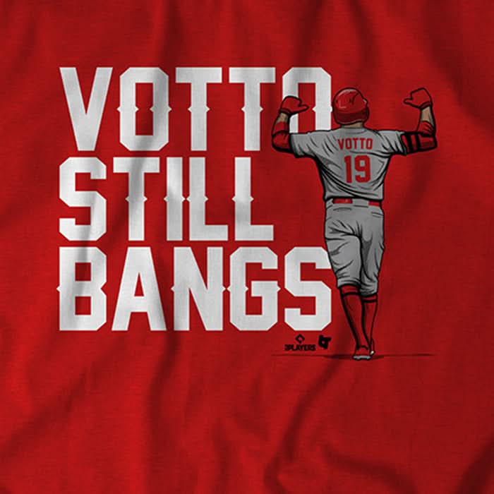 Votto Still Bangs 4