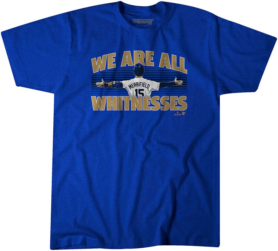 Whit Merrifield: We Are All Whitnesses 1