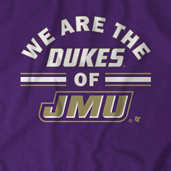 We Are the Dukes of JMU 4