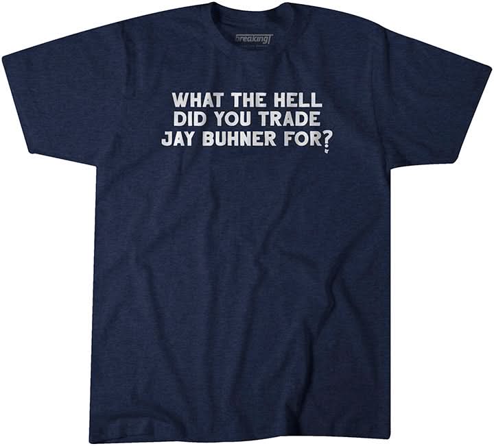 What the Hell Did You Trade Jay Buhner For? 1