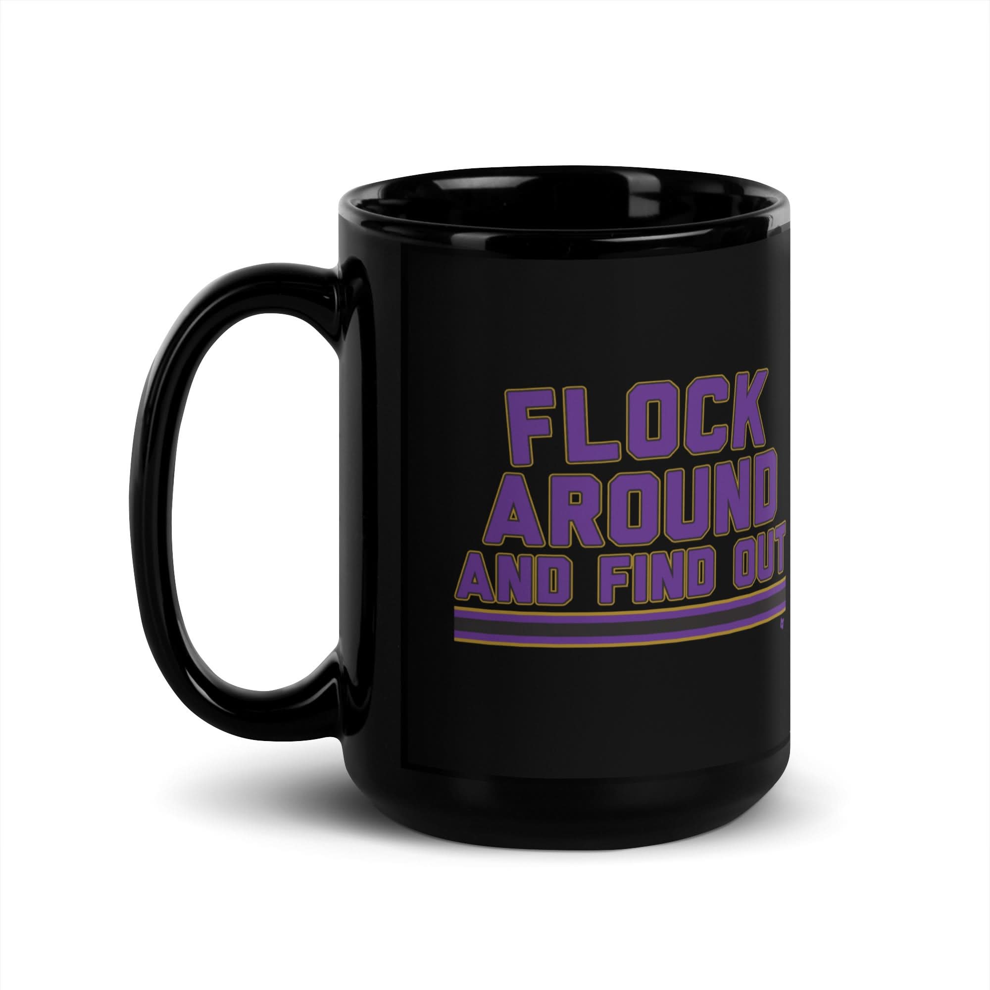 Baltimore: Flock Around And Find Out Mug 5
