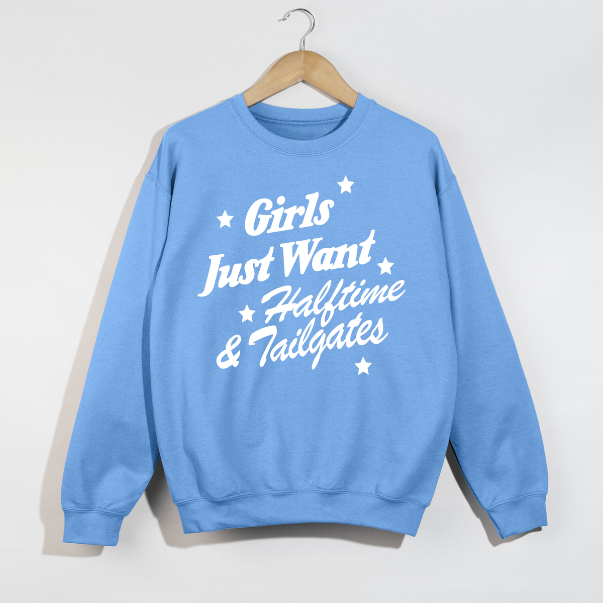 Girls Just Want Halftime & Tailgates Crewneck Sweatshirt 4