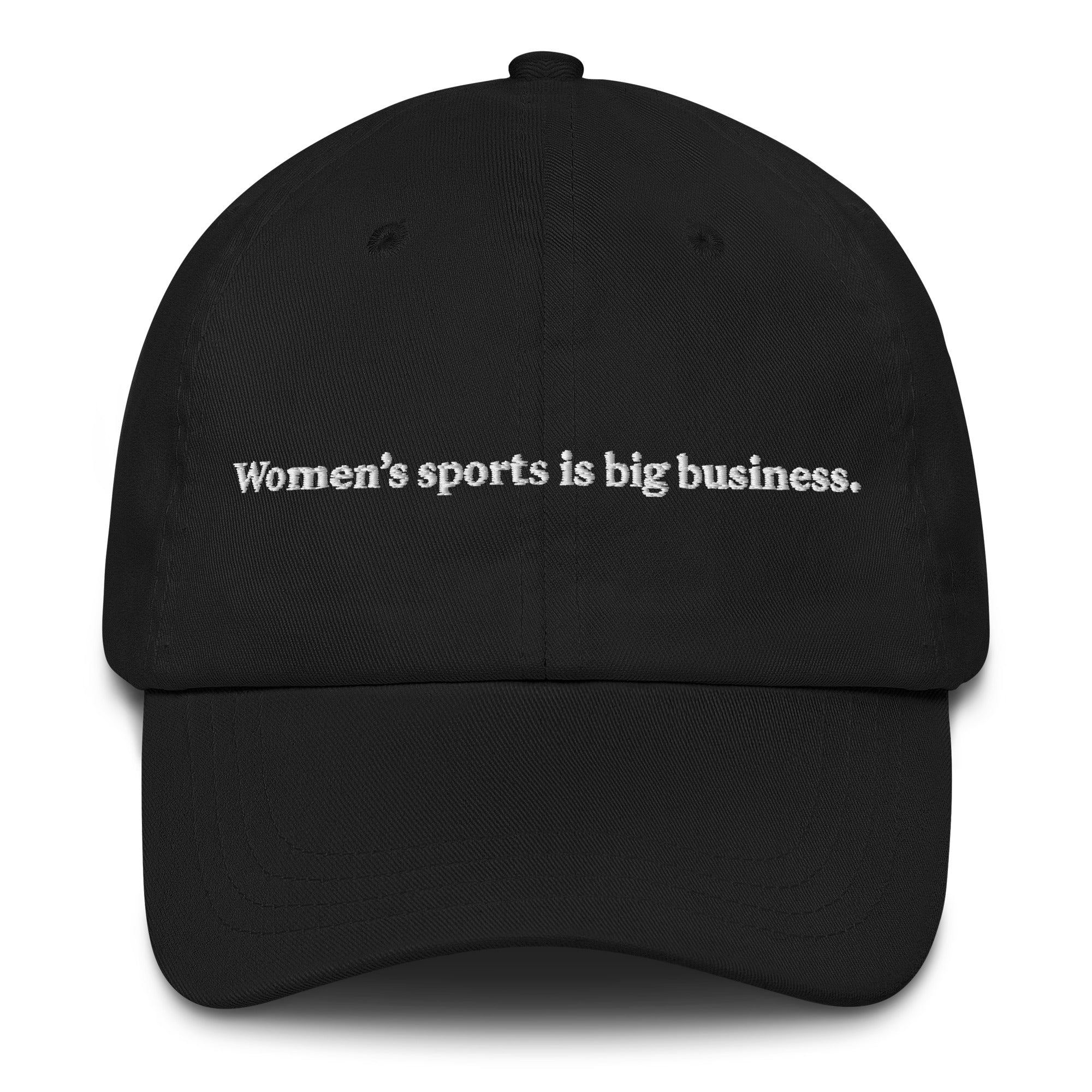 Women's Sports Is Big Business Hat 1