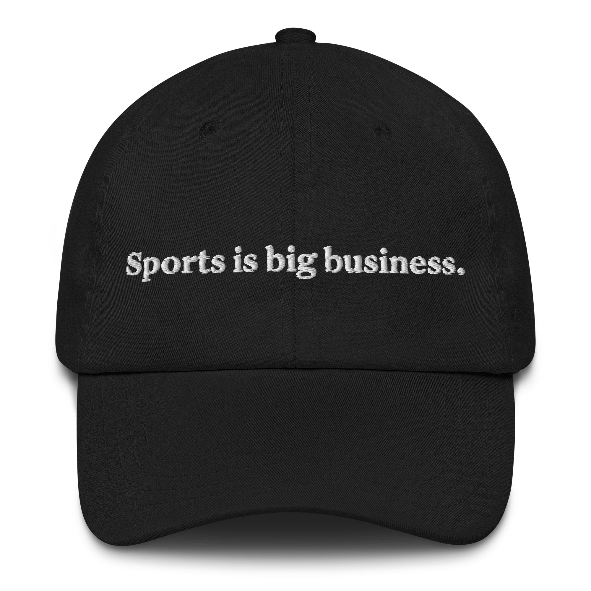 Sports Is Big Business Hat 1