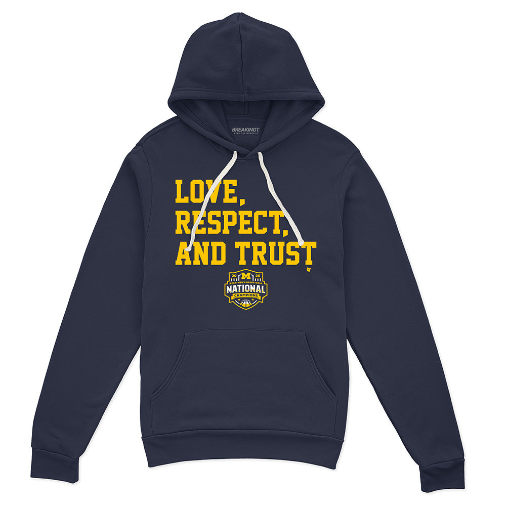 Michigan Wolverines MBB: 2026 National Champions Love, Respect, and Trust 2