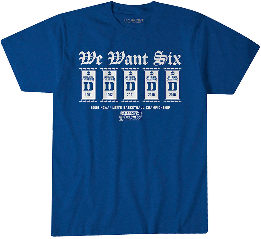 Duke Blue Devils MBB: 2026 March Madness We Want Six 1