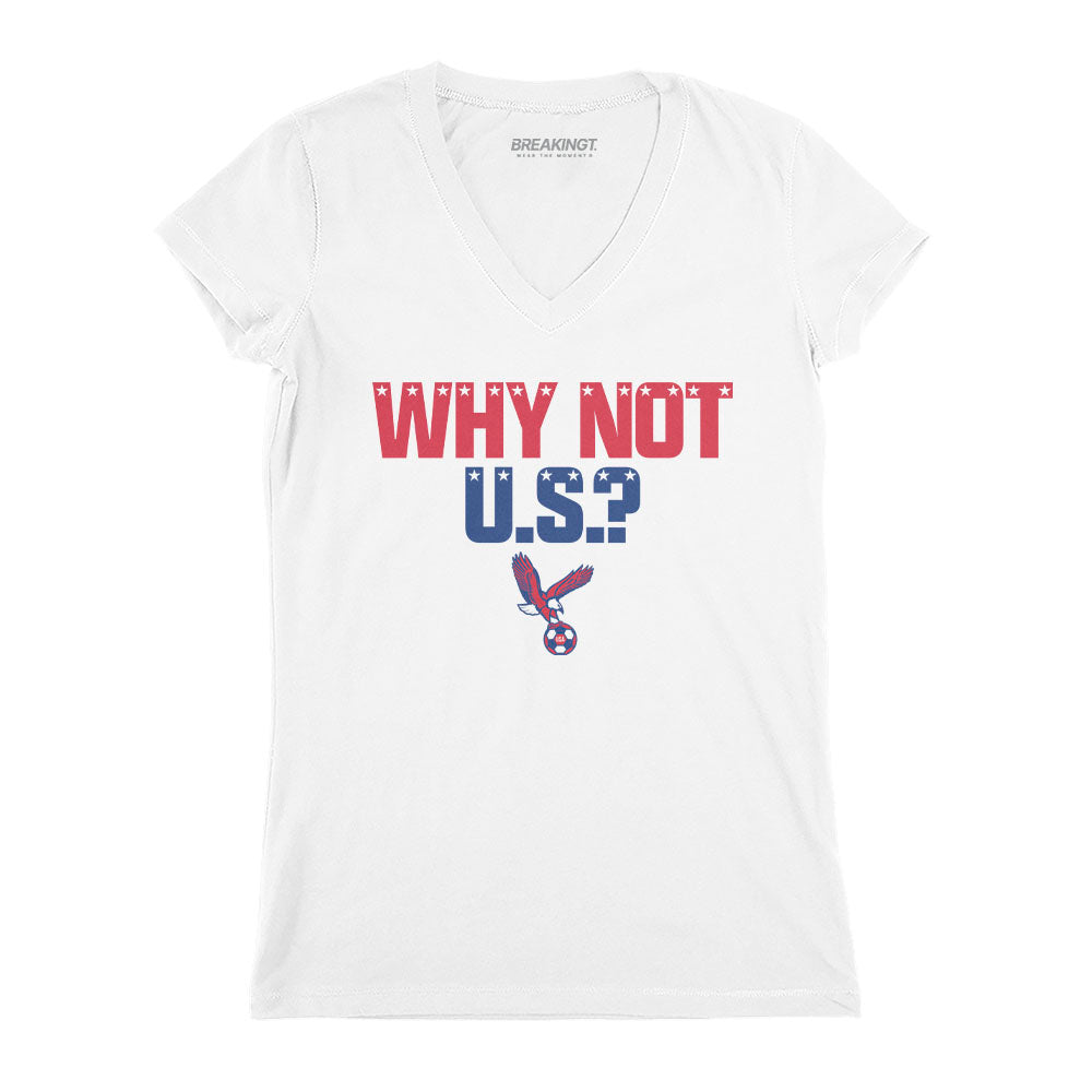 Why Not U.S.? 6