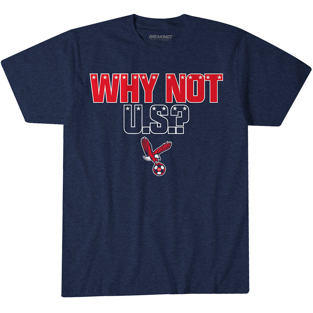 Why Not U.S.? 1