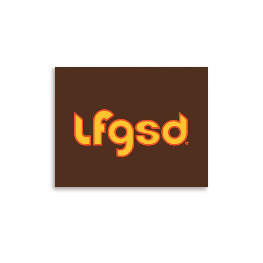 LFGSD Art Print 1