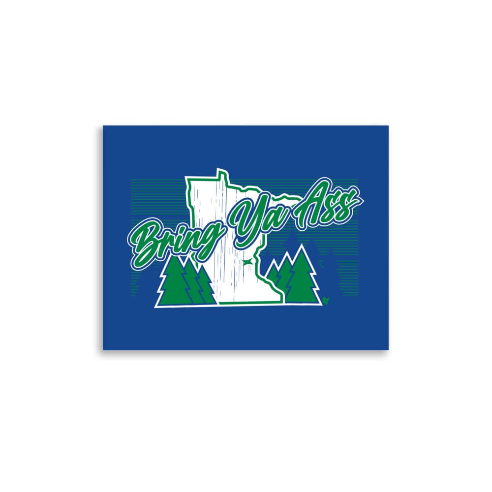 Bring Ya Ass To Minnesota Print 2