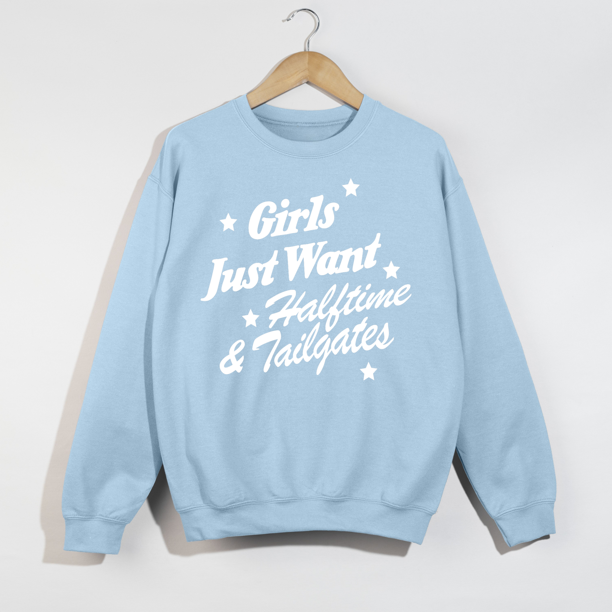 Girls Just Want Halftime & Tailgates Crewneck Sweatshirt 2