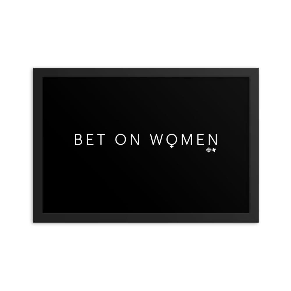 Bet On Women Framed Print 1