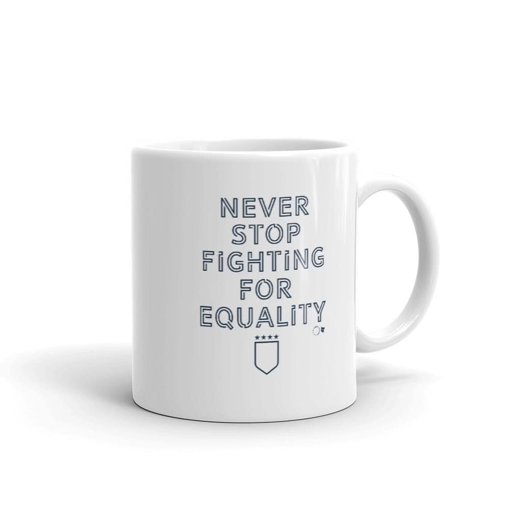 Never Stop Fighting Mug 1