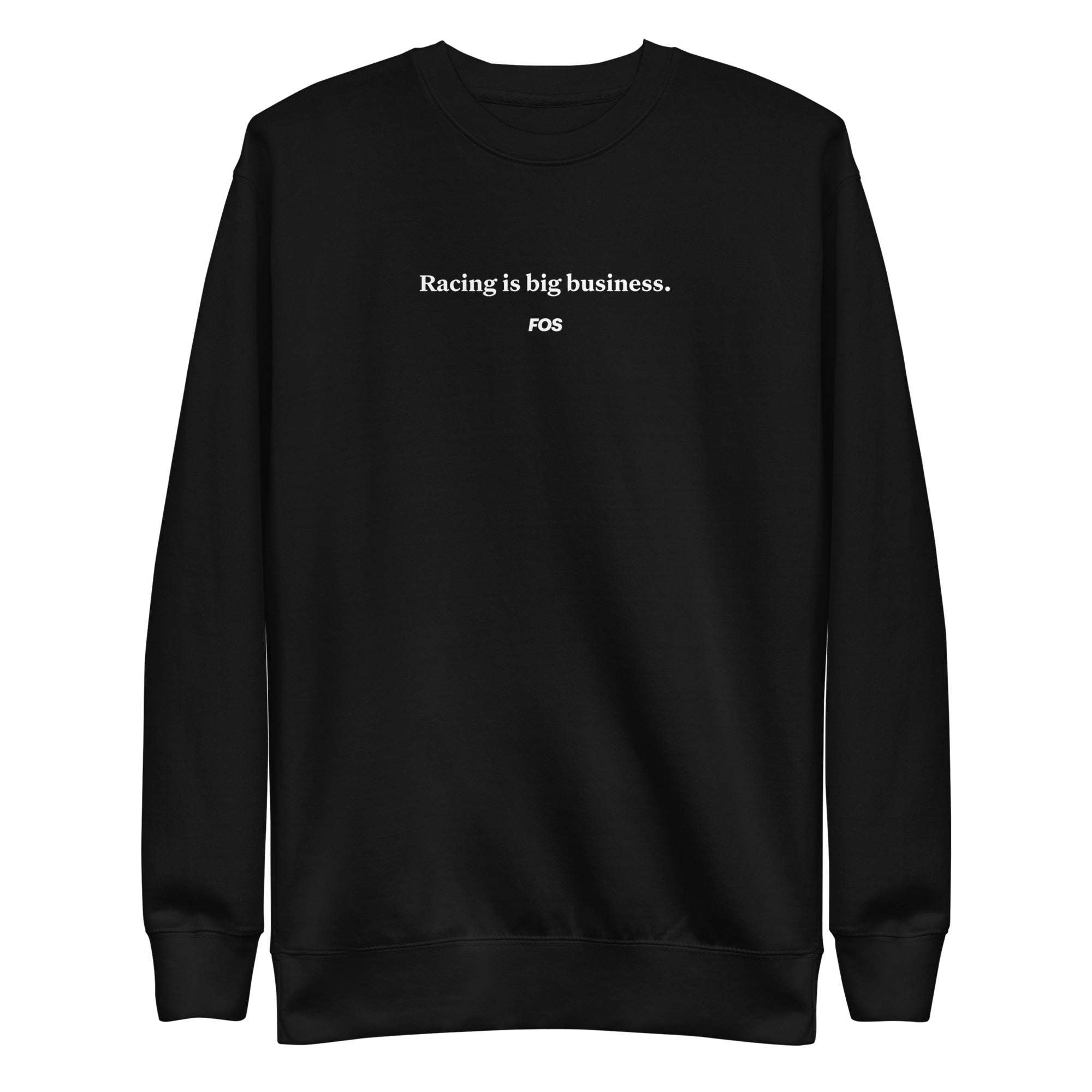 Racing Is Big Business Crewneck 1