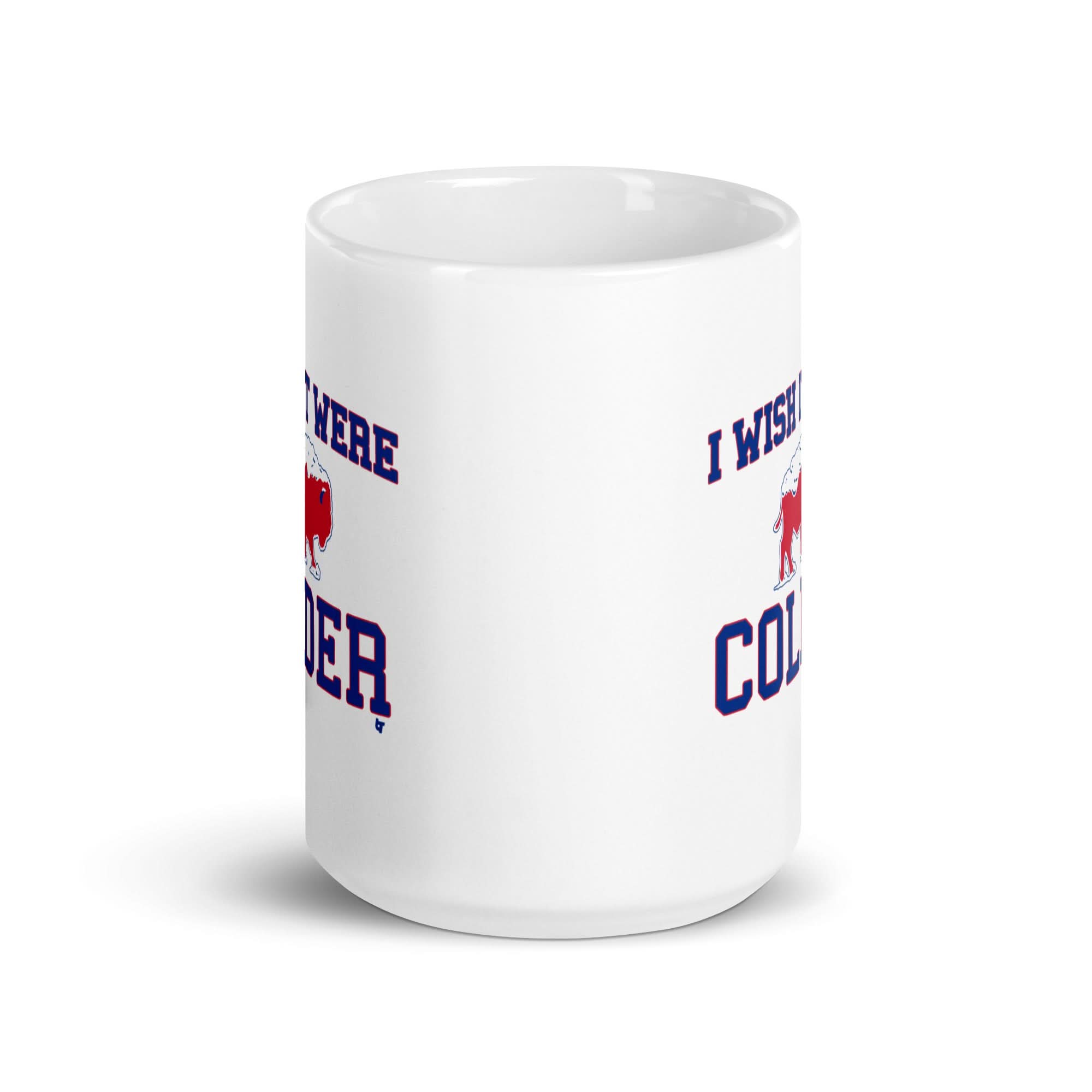 I Wish It Were Colder Mug 6