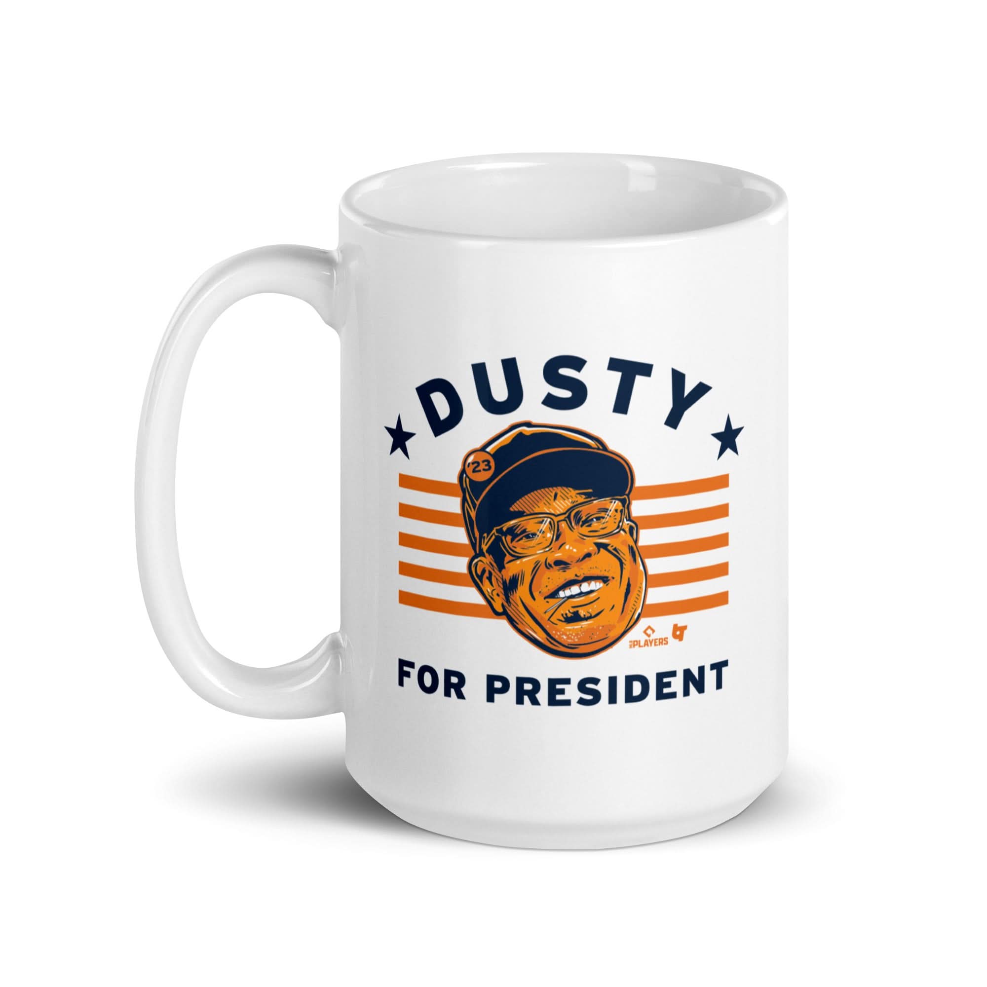 Dusty Baker for President Mug 5