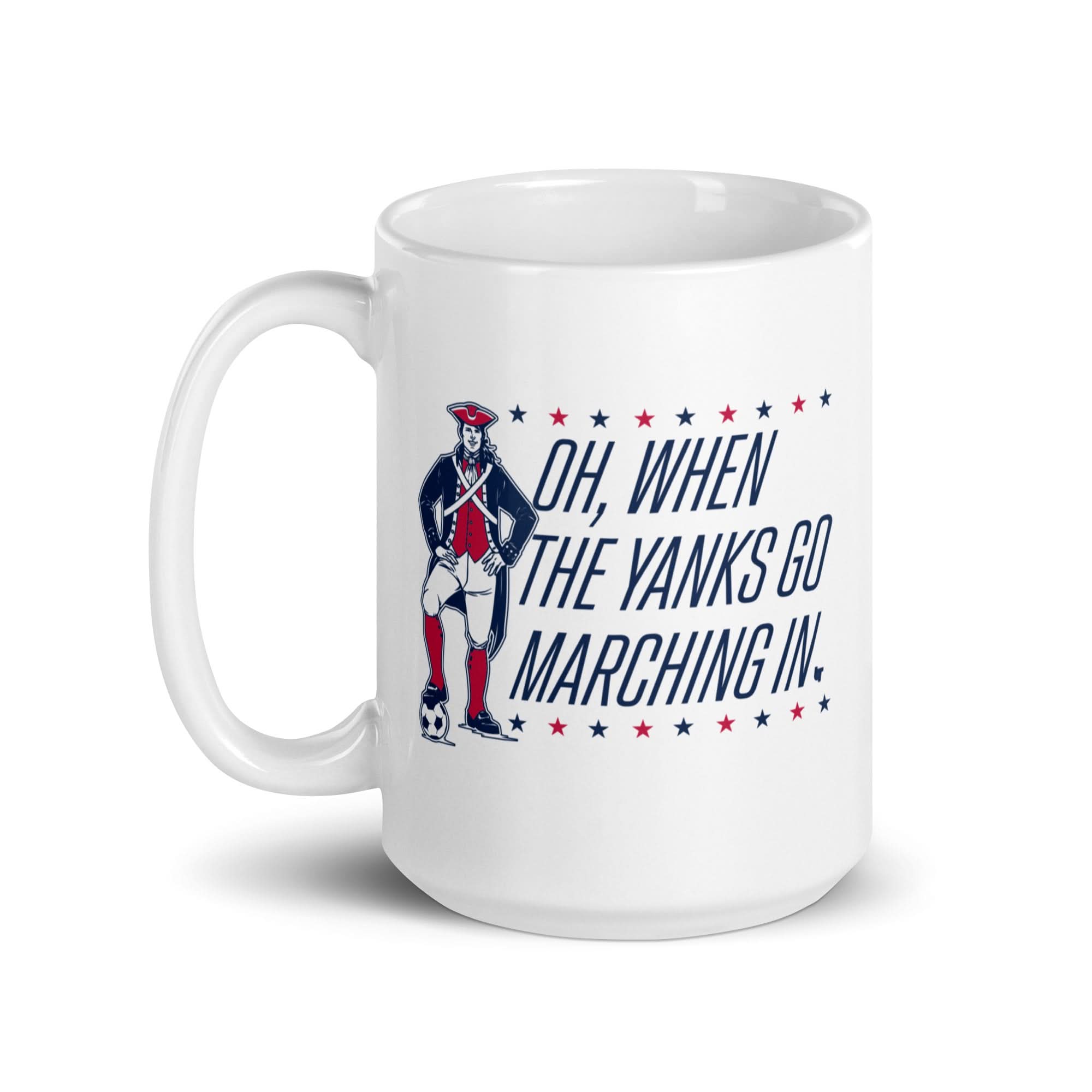 Oh, When the Yanks Go Marching In Mug 5