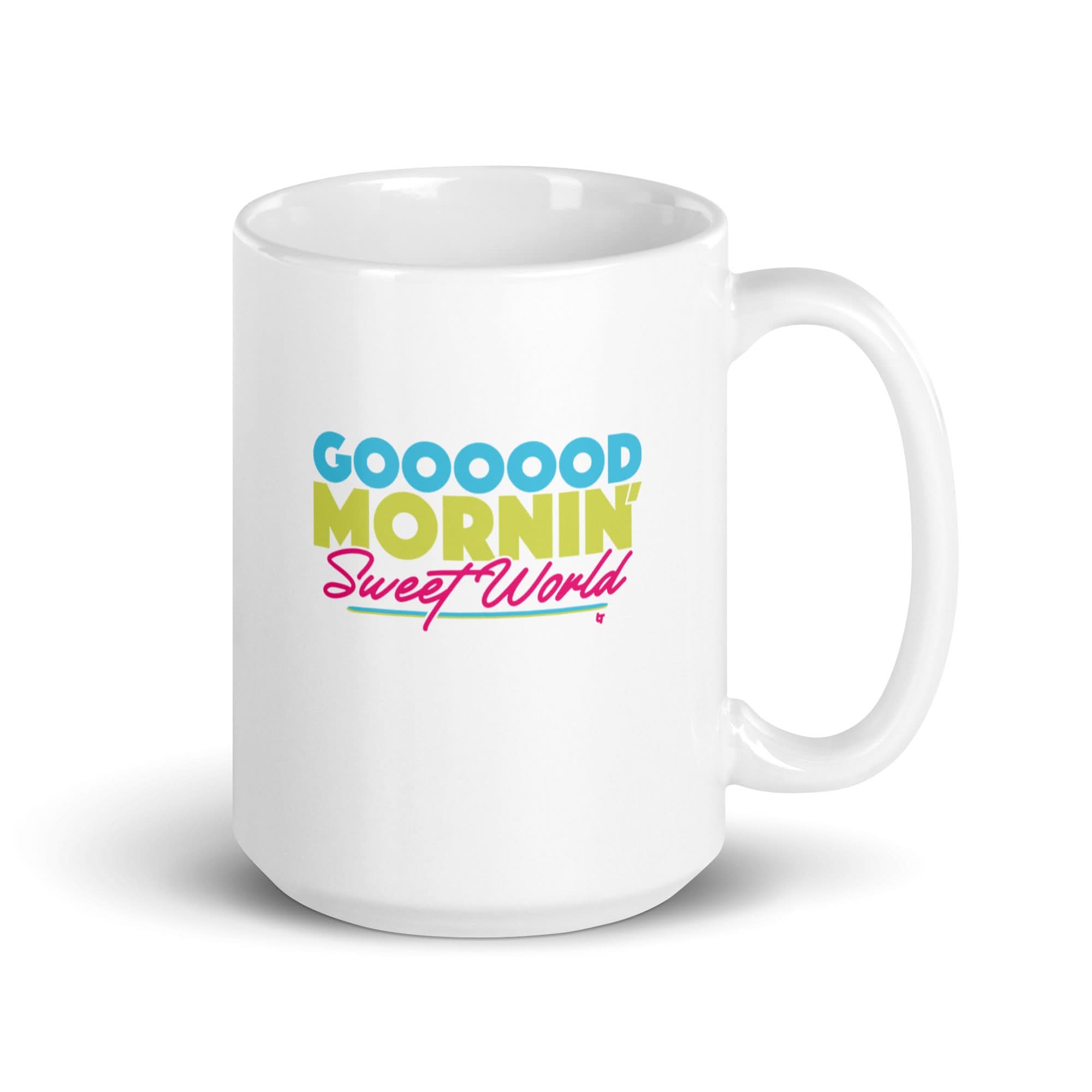 Good Mornin' Sweet World Mug 3