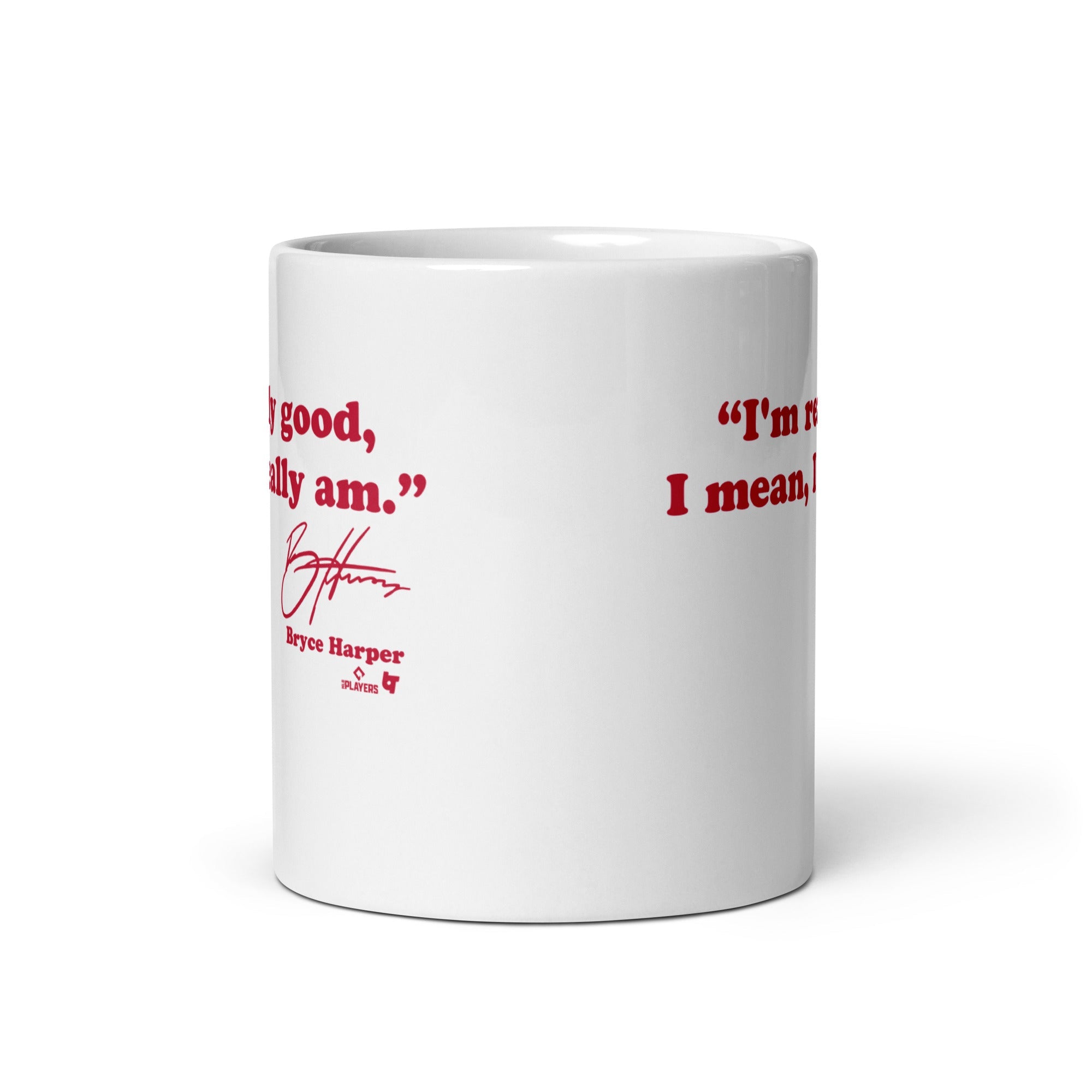 Bryce Harper: I'm Really Good Mug 4