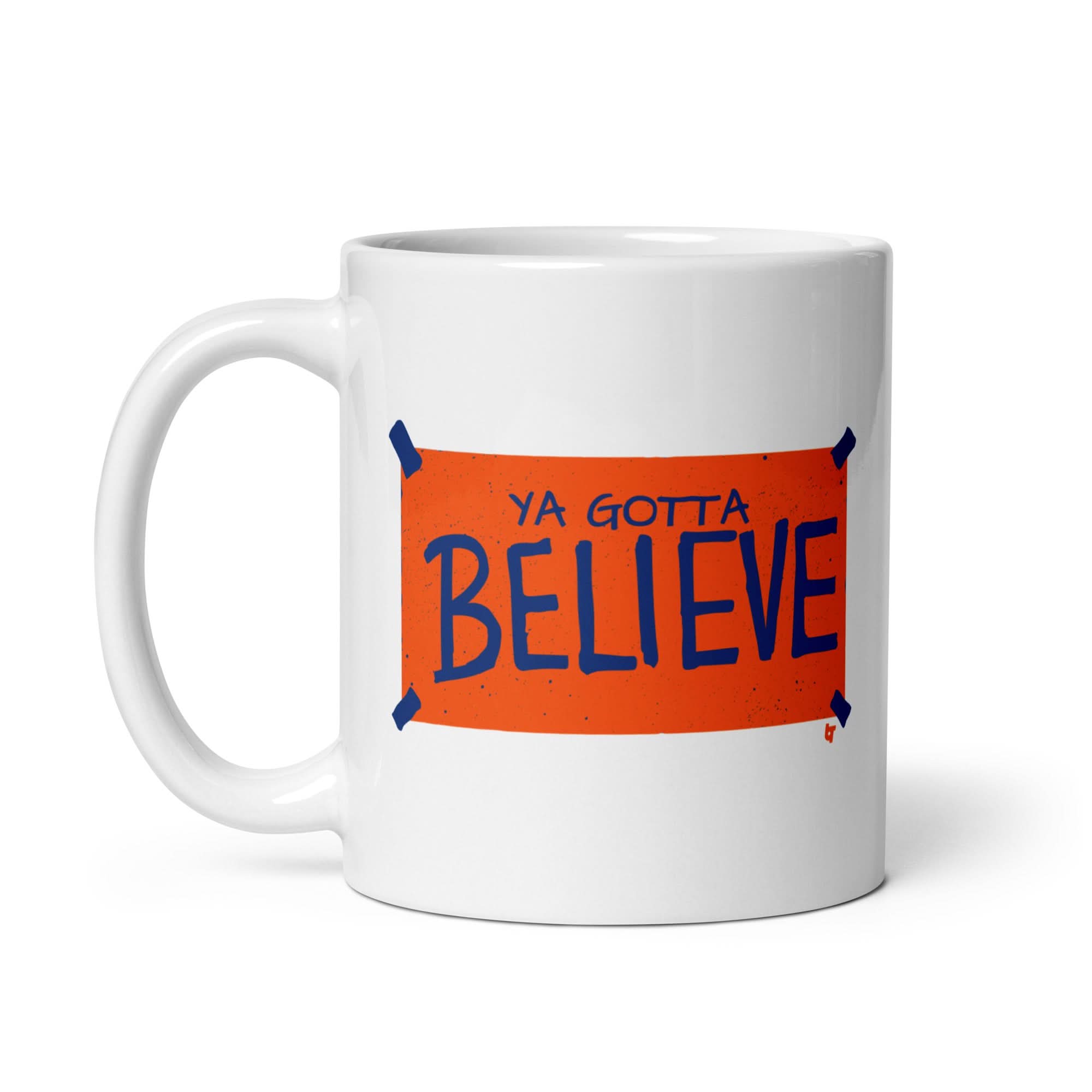 New York Baseball: Ya Gotta Believe Sign Mug 3