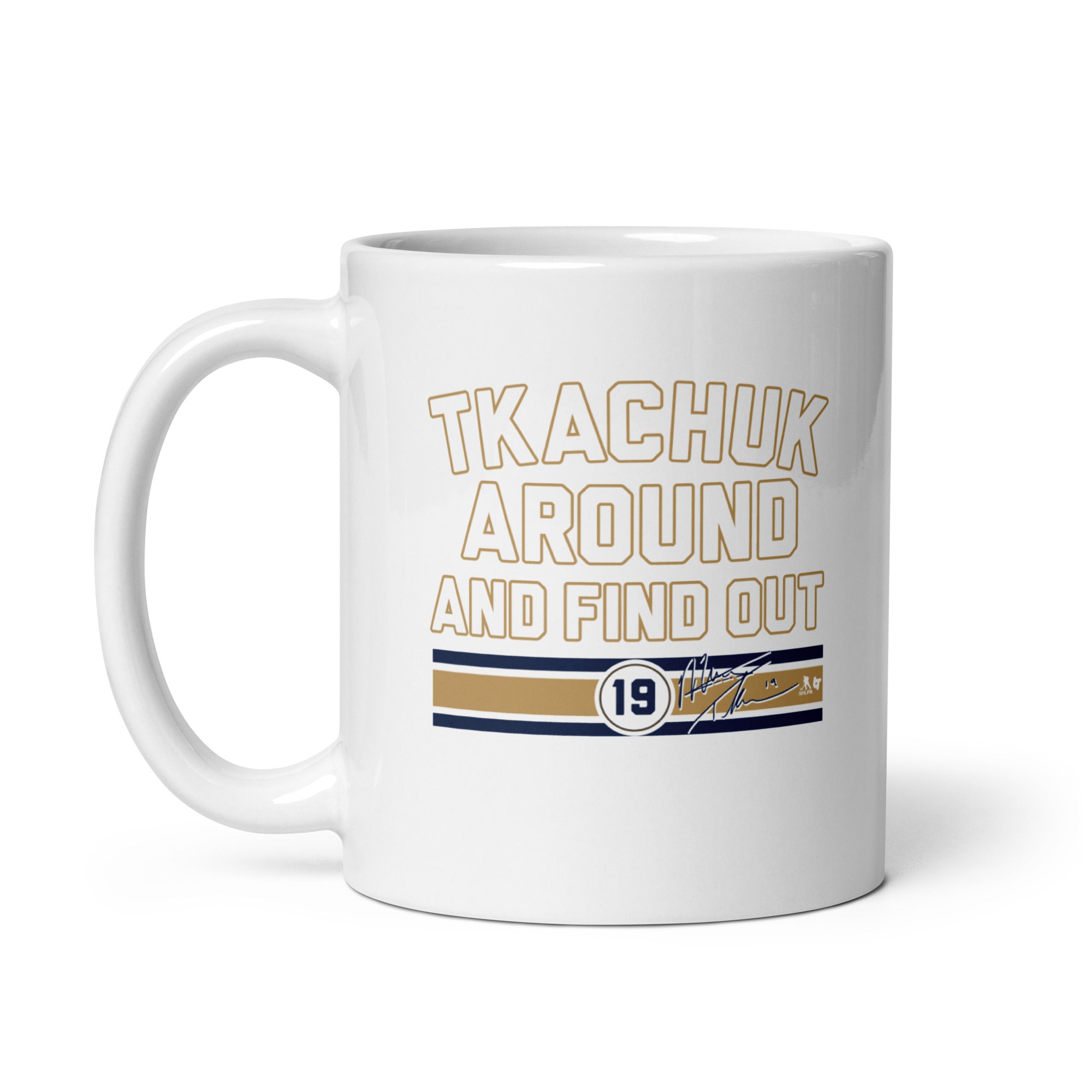 Matthew Tkachuk Around and Find Out Mug 3
