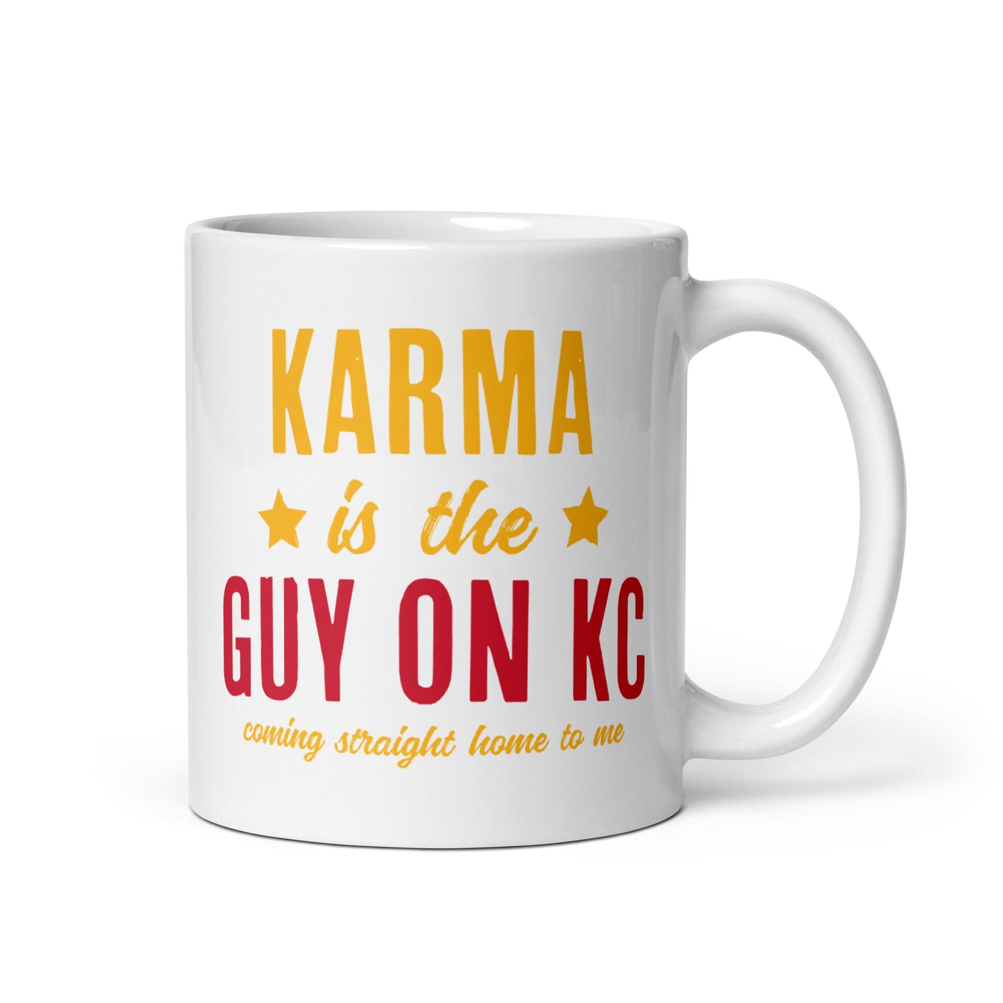 Karma Is The Guy On KC (Red) Mug 2