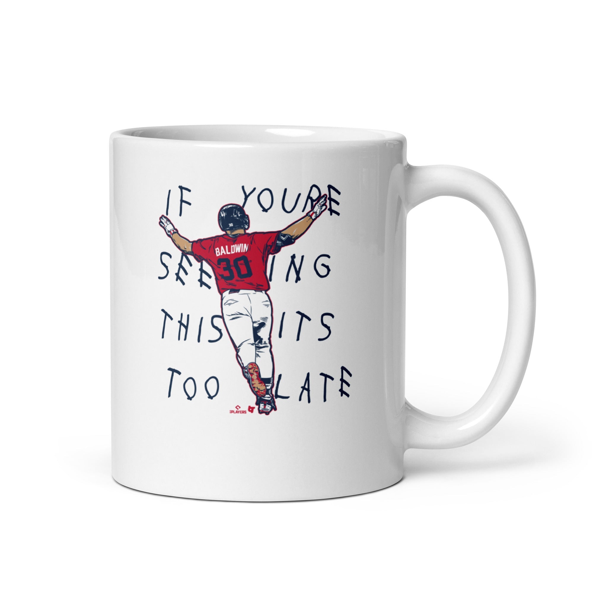Drake Baldwin: It's Too Late Mug 2