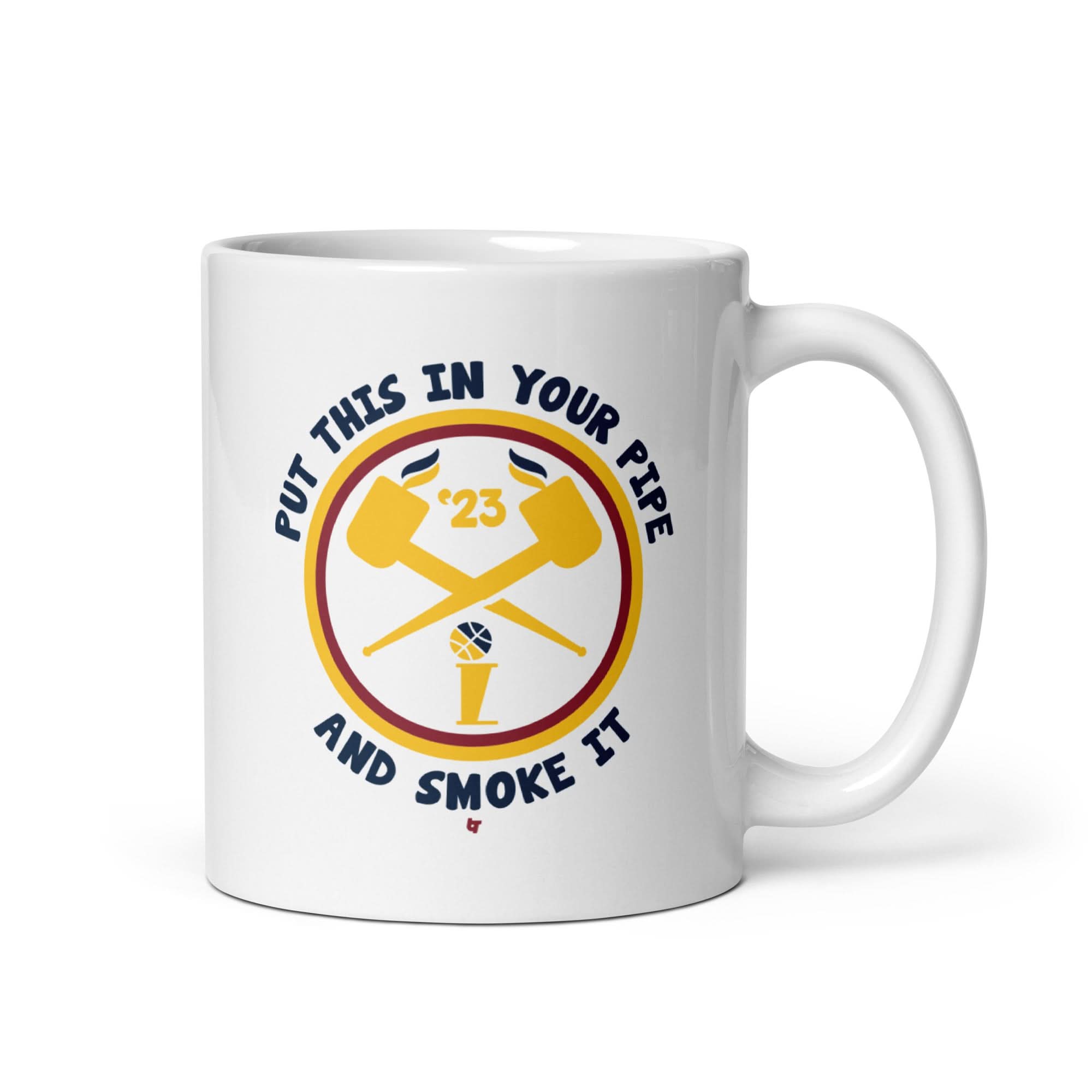 Denver: Put This in Your Pipe and Smoke It Mug 2