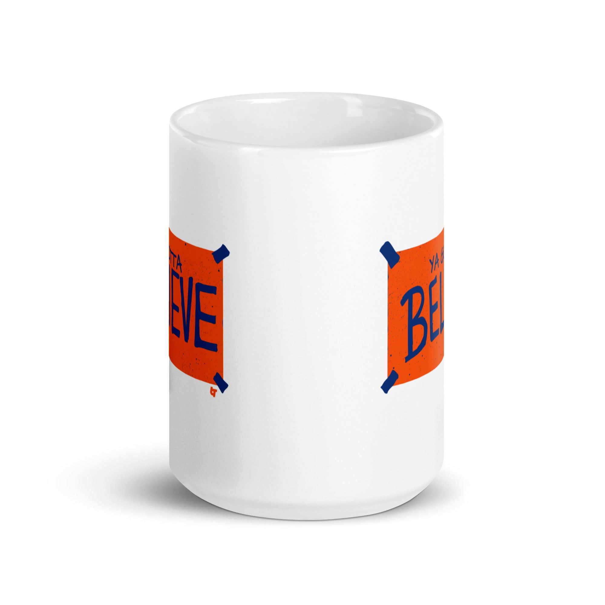 New York Baseball: Ya Gotta Believe Sign Mug 6