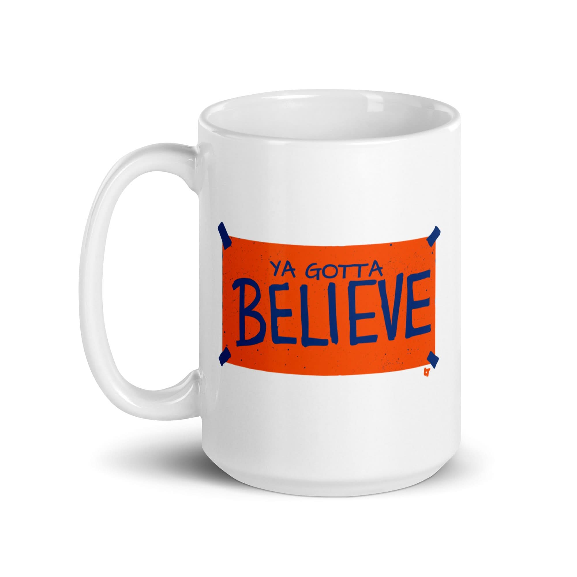 New York Baseball: Ya Gotta Believe Sign Mug 5