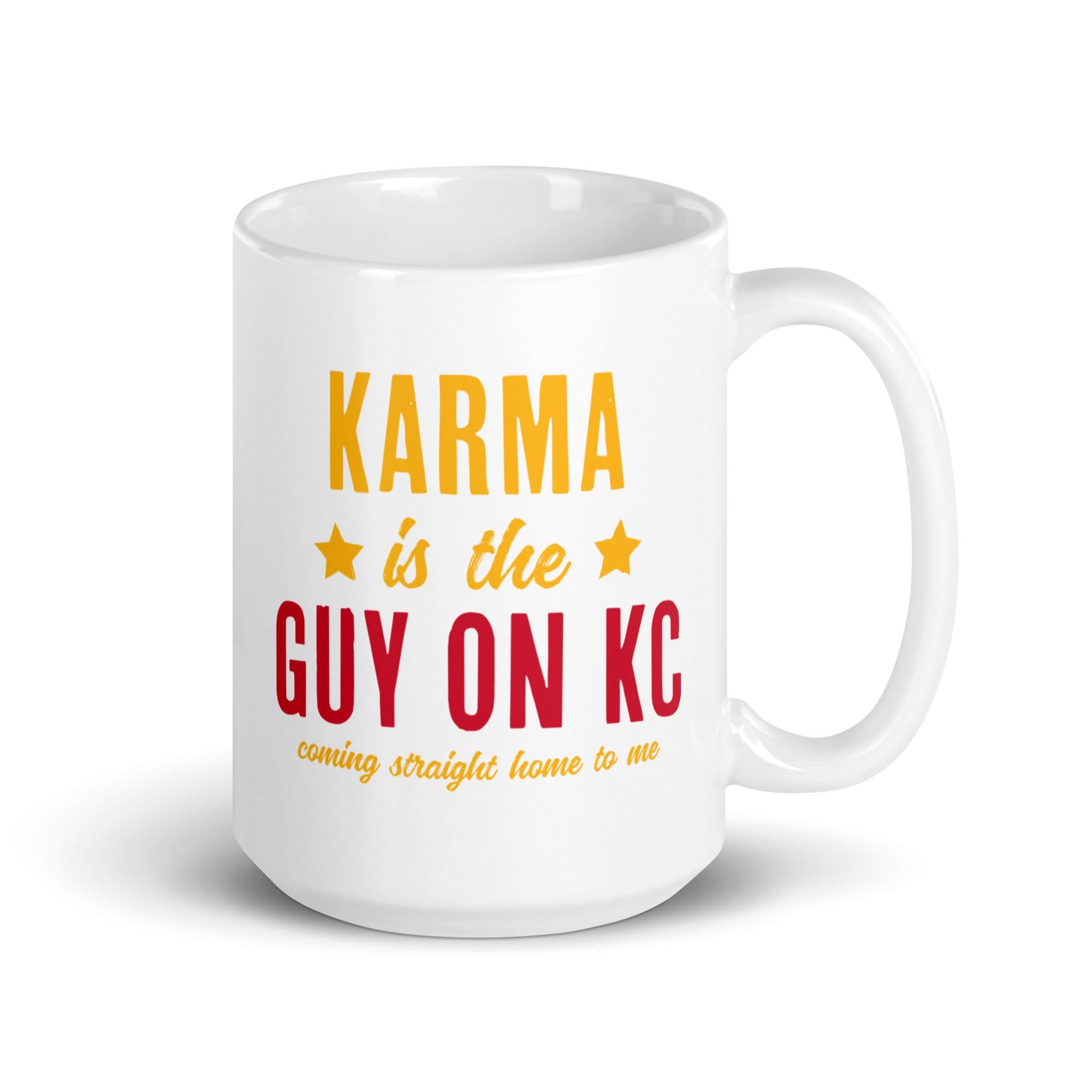Karma Is The Guy On KC (Red) Mug 1