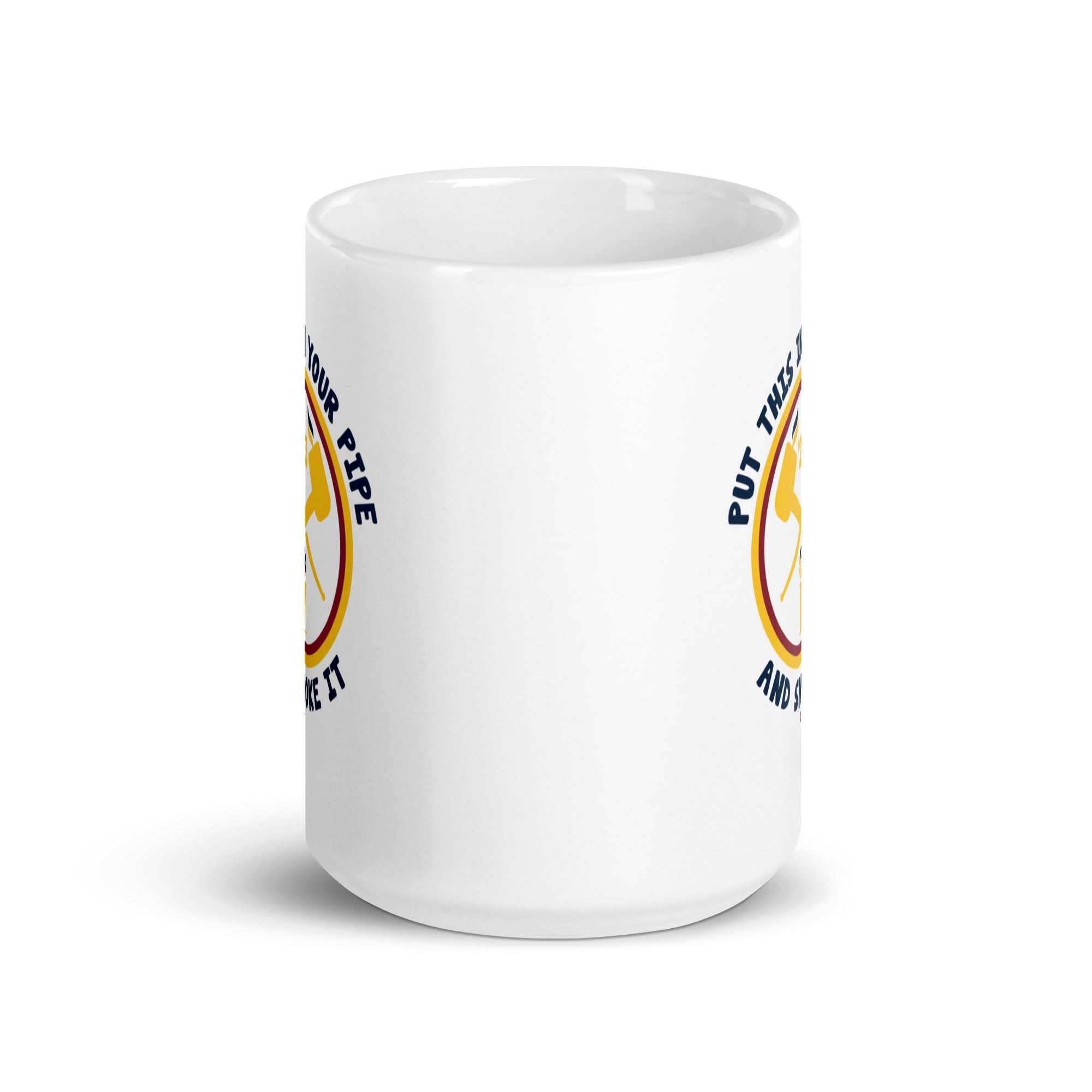 Denver: Put This in Your Pipe and Smoke It Mug 6